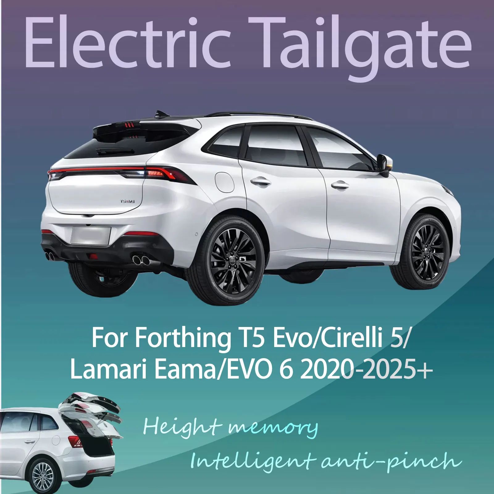 

For Forthing T5 Evo/Cirelli 5/Lamari Eama/EVO 6 2020-2025+ Electric Tailgate with Sensor Trunk Anti-pinch Memory Height