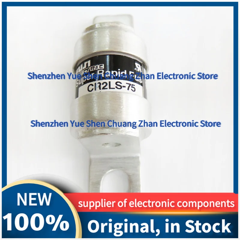 

1PCS New stock of CR2LS-50 UL CR2LS-75 UL CR2LS-100 UL fast fuses