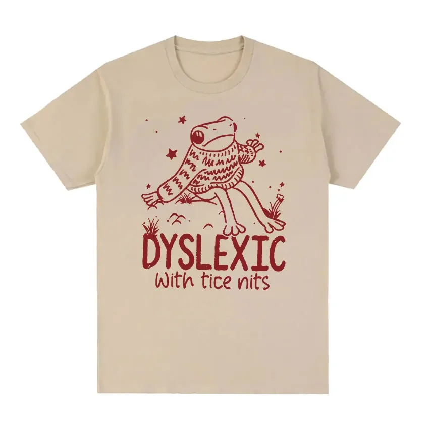 Dyslexic with Tice Nits Funny Frog Meme T Shirts Men Women Cute Fashion Short Sleeve T-shirt Casual 100% Cotton Oversized Tshirt