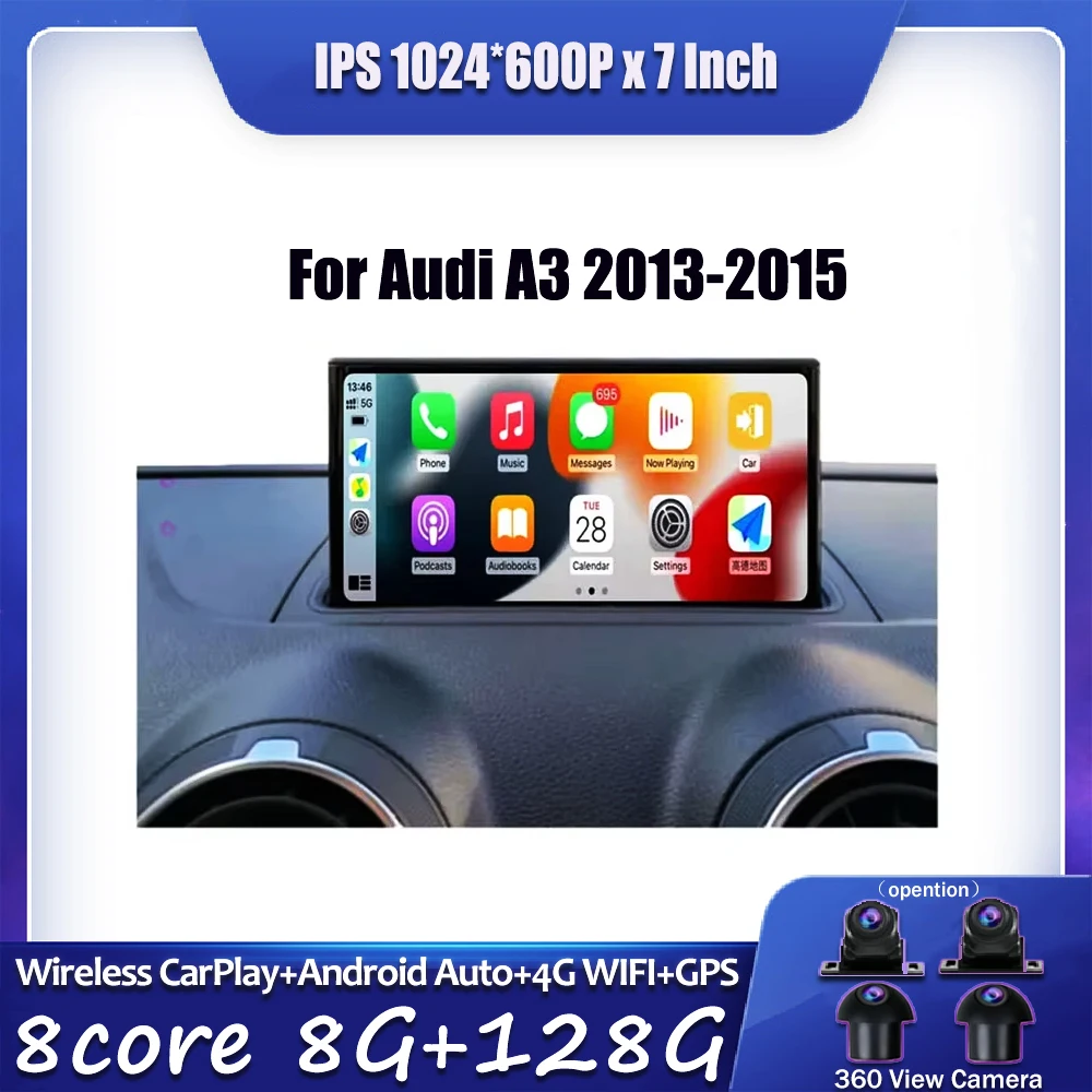

Stereo Radio 7 Inch For Audi A3 2013-2015 GPS Navigation Wireless Carplay Touch Screen Car Monitors Android 14