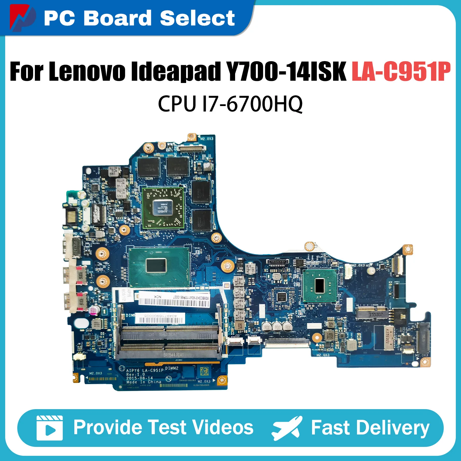 

LA-C951P Laptop motherboard For Lenovo Ideapad Y700-14ISK Mainboard With i7-6700HQ CPU 216-0866000 DDR4