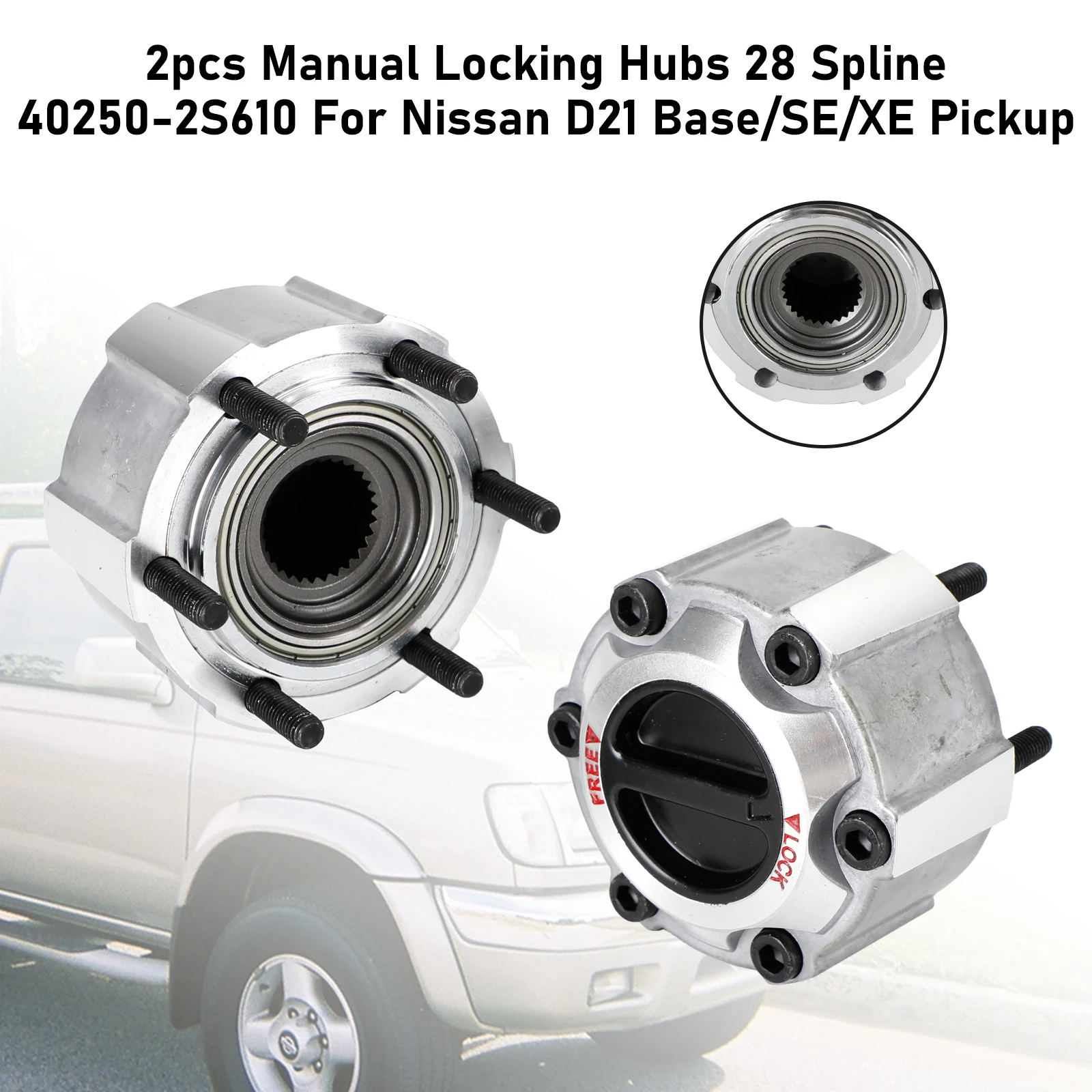 Artudatech 2pcs Manual Locking Hubs 28 Spline 40250-2S610 For Nissan D21 Base/SE/XE Pickup