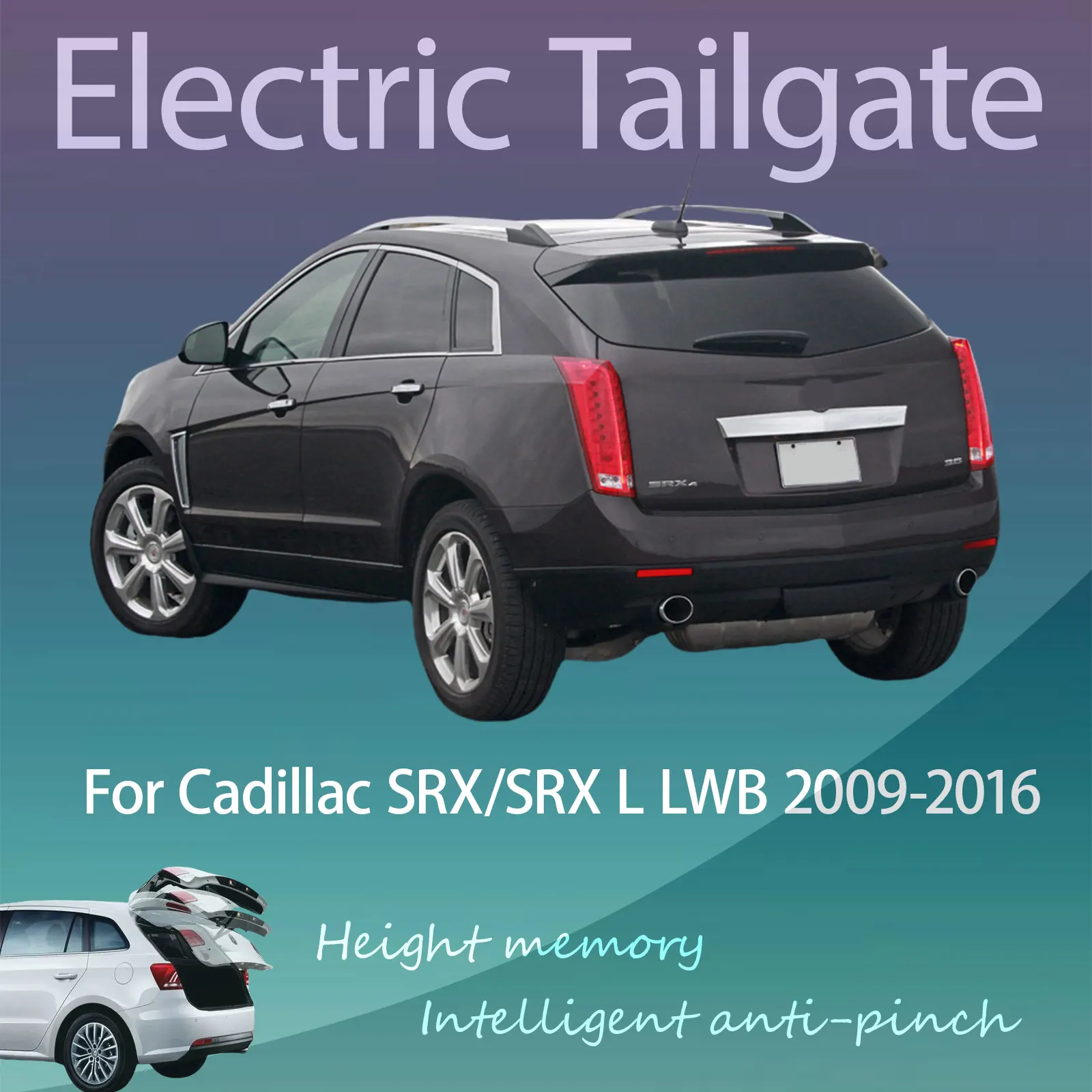 For Cadillac SRX/SRX L LWB 2009-2016 Electric Tailgate Hands Free Operation Dual Rod Electric Trunk Suction Smart Control