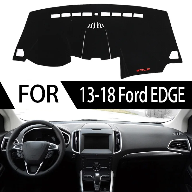 

FOR 13-18 Ford EDGE Sunscreen pad Automotive interior modification Central control dashboard pad Light blocking pad