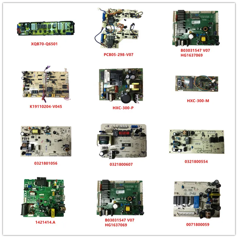 

XQB70-Q6501|PCB05-298-V07|B03031547 V07|K19110204-V045|HXC-300-P/M|0321801056|0321800607|0321800554|1421414.A|0071800059