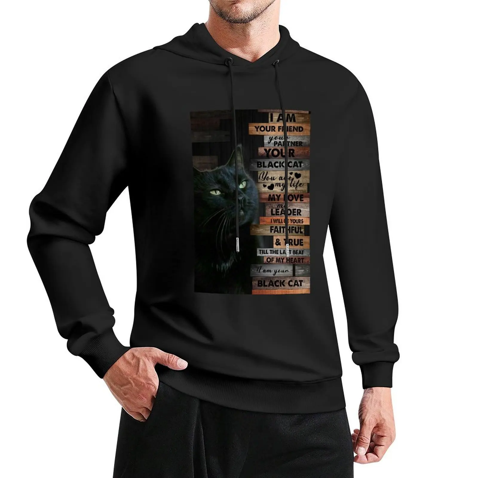 I Am Your Friend Yor Partner Your Black Cat Pullover Hoodie winter clothes designer hoodies