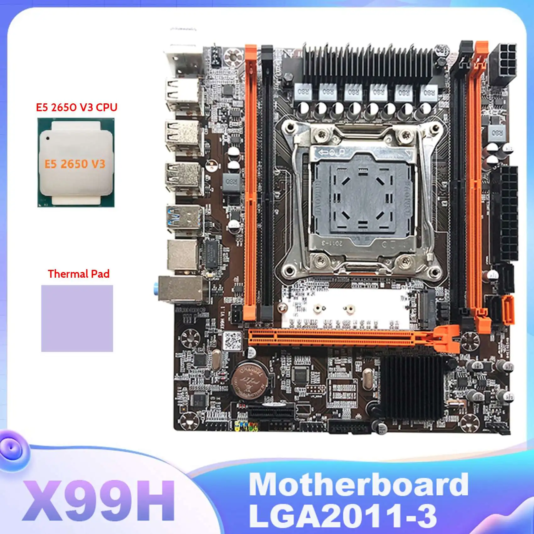 X99H Motherboard LGA2011-3 Computer Motherboard Support Xeon E5 2678 2666 V3 Series CPU with E5 2650 V3 CPU+Thermal Pad