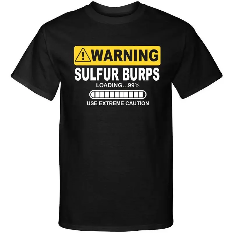 Warning Sulfur Burps Loading Use Extreme Caution Funny Graphic Tee Shirt