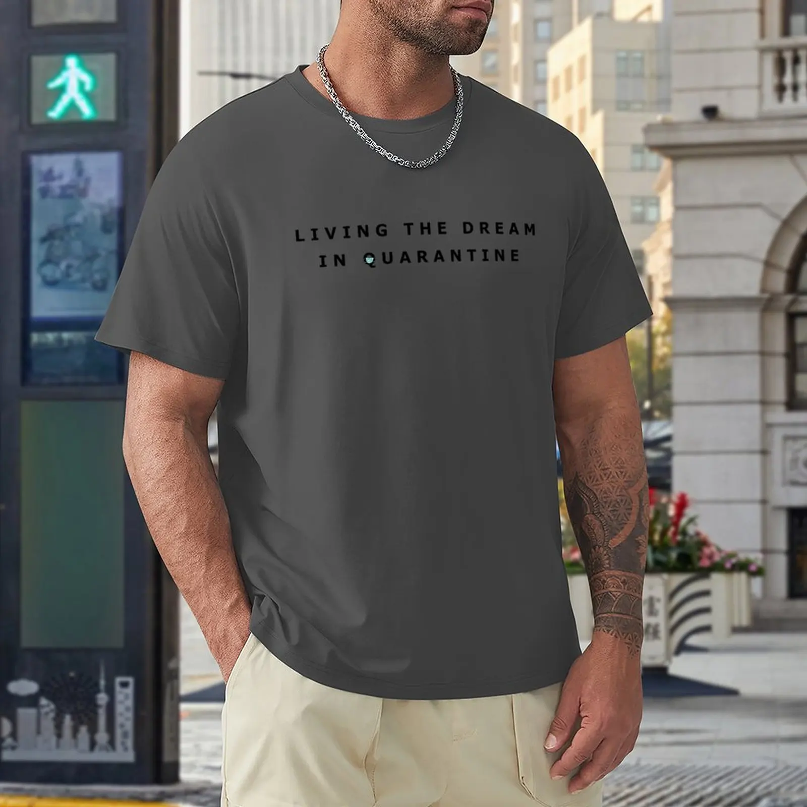 Living the Dream in Quarantine T-Shirt cute tops blank t shirts man clothes T-shirt for a boy mens plain t shirts