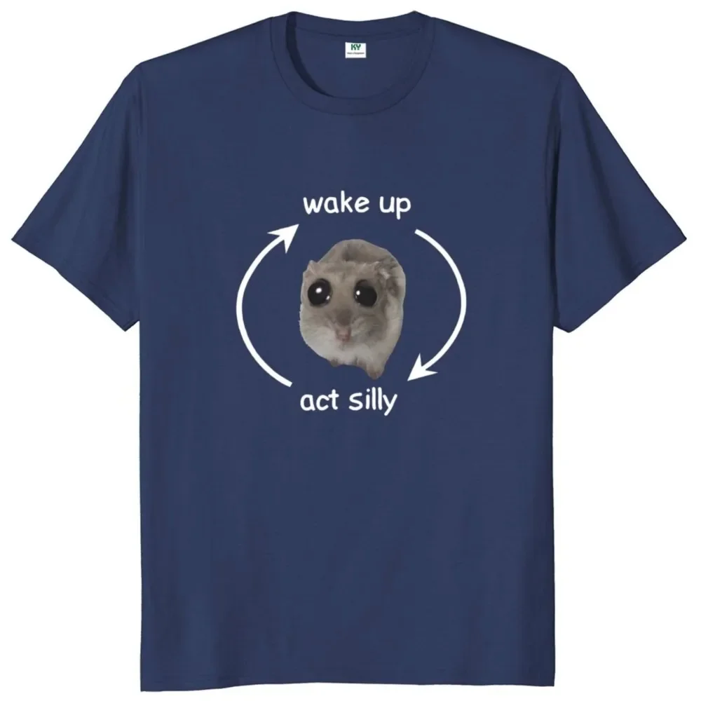 Wake Up Act Silly Sad Hamster T Shirt Hamster  Meme Short Sleeve Soft Casual Cotton Unisex T-shirts EU Size image 4