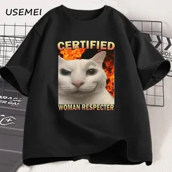 Certified Woman Respecter Funny Cat Meme Tee Shirt Women Men Silly Cats T Shirt Ugly Tshirt Stupid Joke Printed Tshirt Unisex