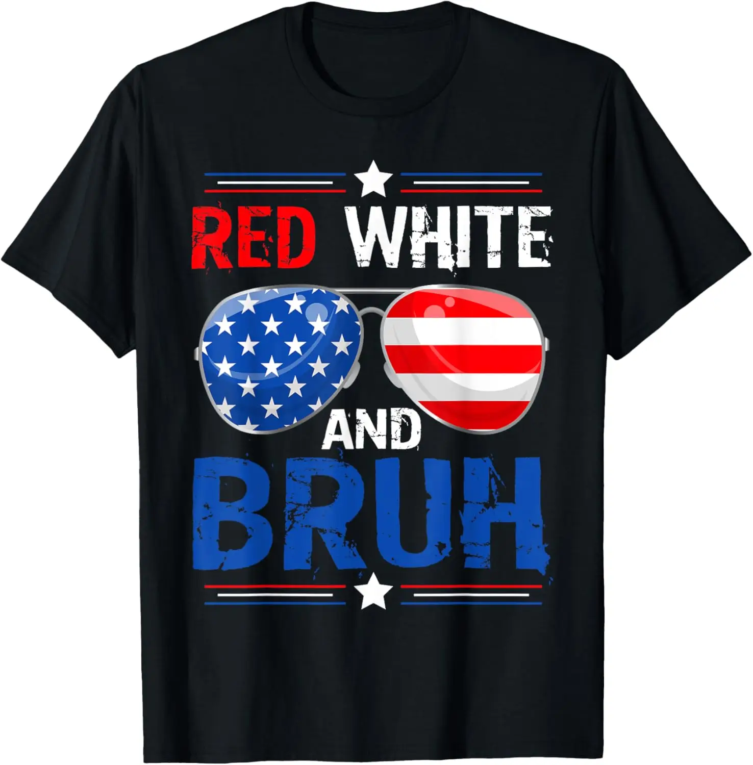 

Red White And Bruh Happy 4th Of July Patriotic Independence T-Shirt