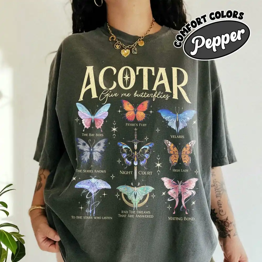 

Women Casual Acotar Butterflies Comfort Unisex Tee For Fan Fantasy Funny Acotar Give Me Butterflies Outfit Book Tee Streetwear