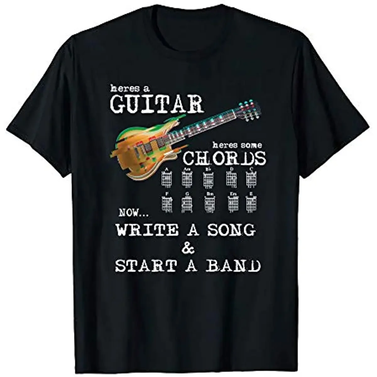 Heres Some Guitar Chords Now Start A Band Rock Music Star T-Shirt 100% Cotton O-Neck Short Sleeve Casual Mens T-shirt Size S-3XL