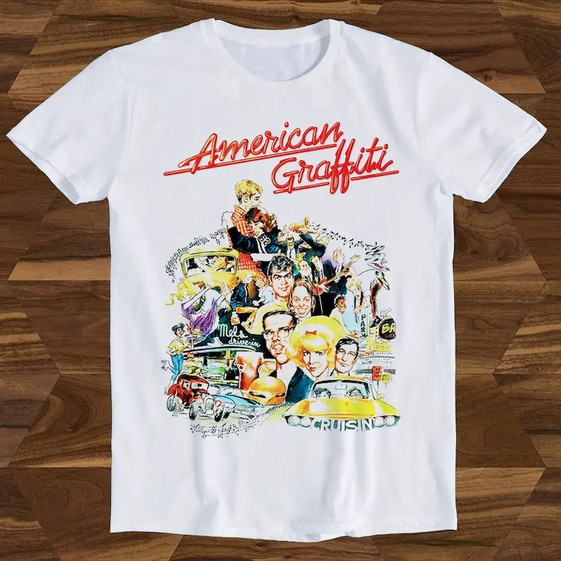 

American Graffiti 70s Retro Movie Poster Best Seller T Shirt Gift Unisex Top Tee T1464