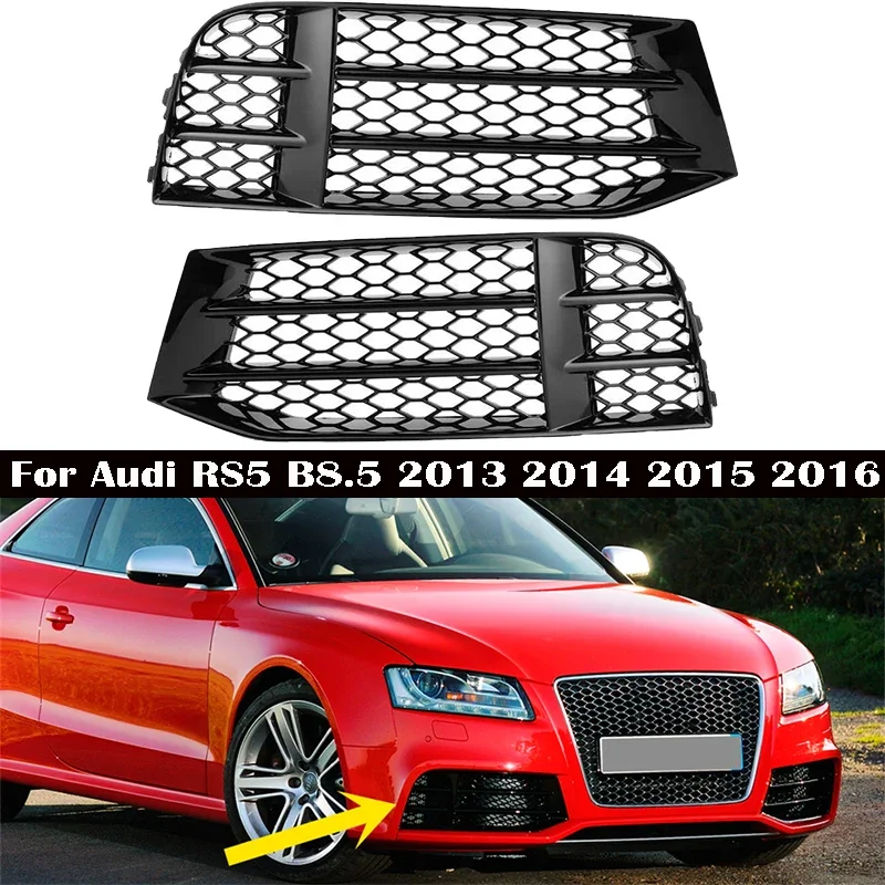 

Car Front Fog Light Grilles Foglamp Honeycomb Grill Cover Trim For Audi RS5 B8.5 2013 2014 2015 2016 8T0807681F Glossy Black