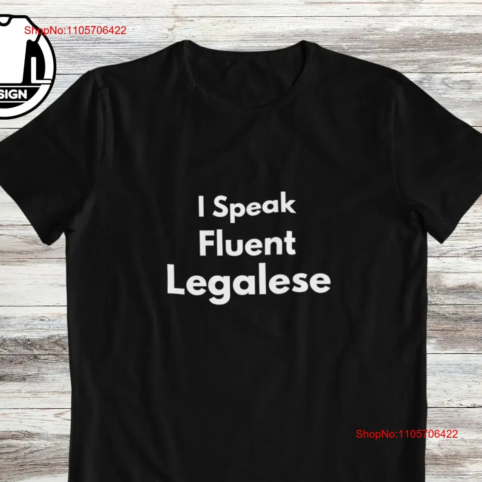 Fluent in lagalese funny lawyer shirt sarcasm law practice T hilarious saying solicitor tee gift for attorney vintage Washed