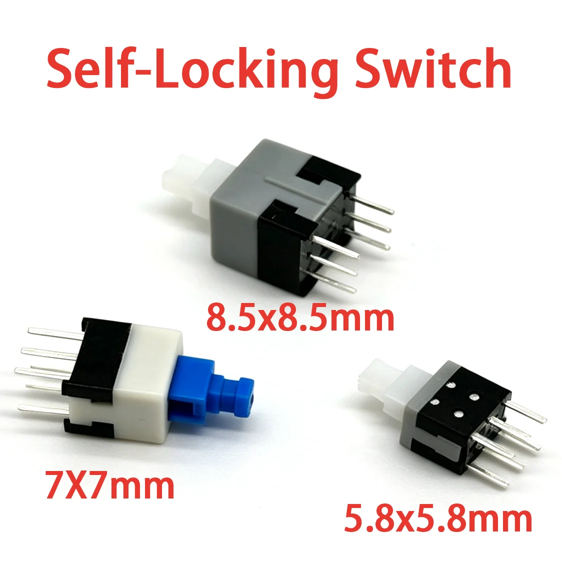 50-100Pcs Self-Locking Switch Push Button Swith Press On Off 6Pin Size 5.8x5.8mm  7x7mm 8.5x8.5mm