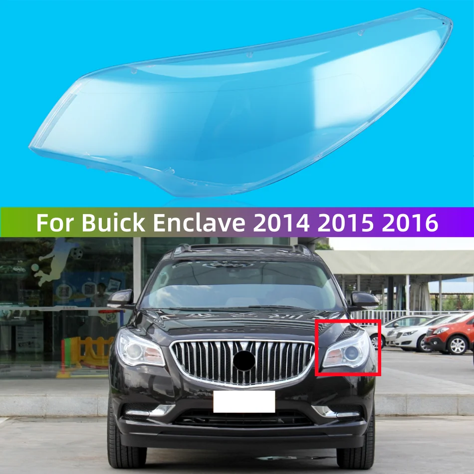 

Для Buick анклава 2014 2015 2016 Автомобильные фары корпус Прозрачная крышка лампы замена оригинального объектива