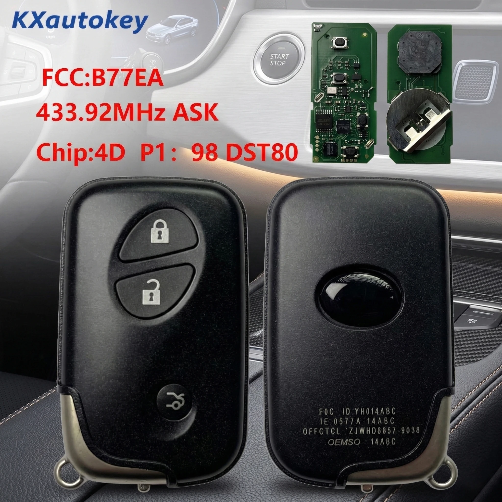 

Запасной ключ KXK052014 для Lexus LX450D, LX460, LX570, FCCID-B77EA, чип-4D P1 98 DST80, высокоточный смарт-ключ с дистанционным управлением для Lexus.