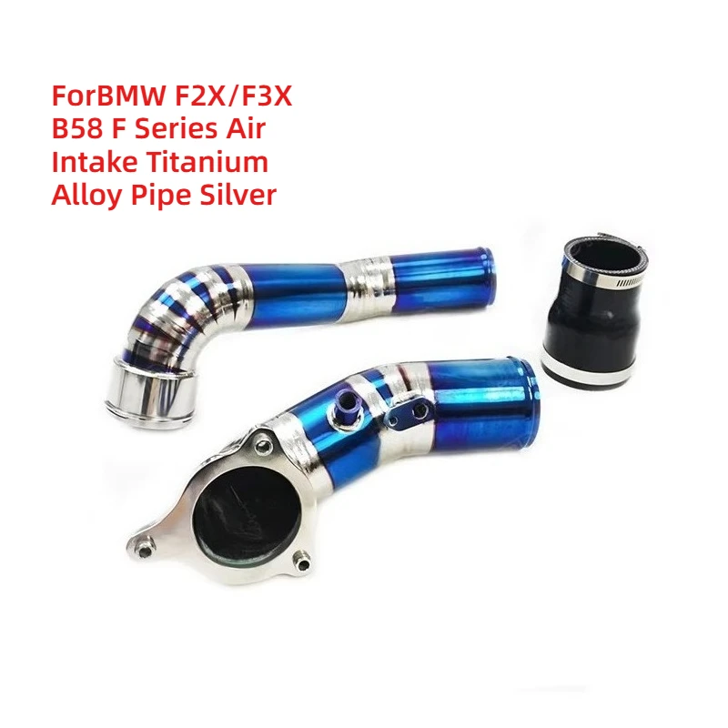 

Exquisite-Crafted ForBMW F2X/F3X B58 F Series Air Intake Titanium Alloy Pipe Silver Blue