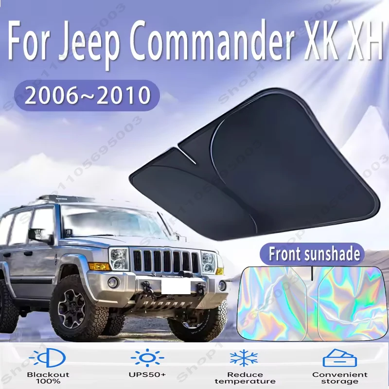 Front Windshield Sun Shade For Jeep Commander XK XH 2006~2010 Custom Fit Foldable UV Reflective Sun Heat Protection Car Interior