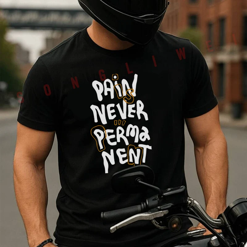 

Pain Never Perma Nent Motorcycle T Shirt Summer Short-sleeved Casual Tee Men Women Streetwear Loose T-shirt