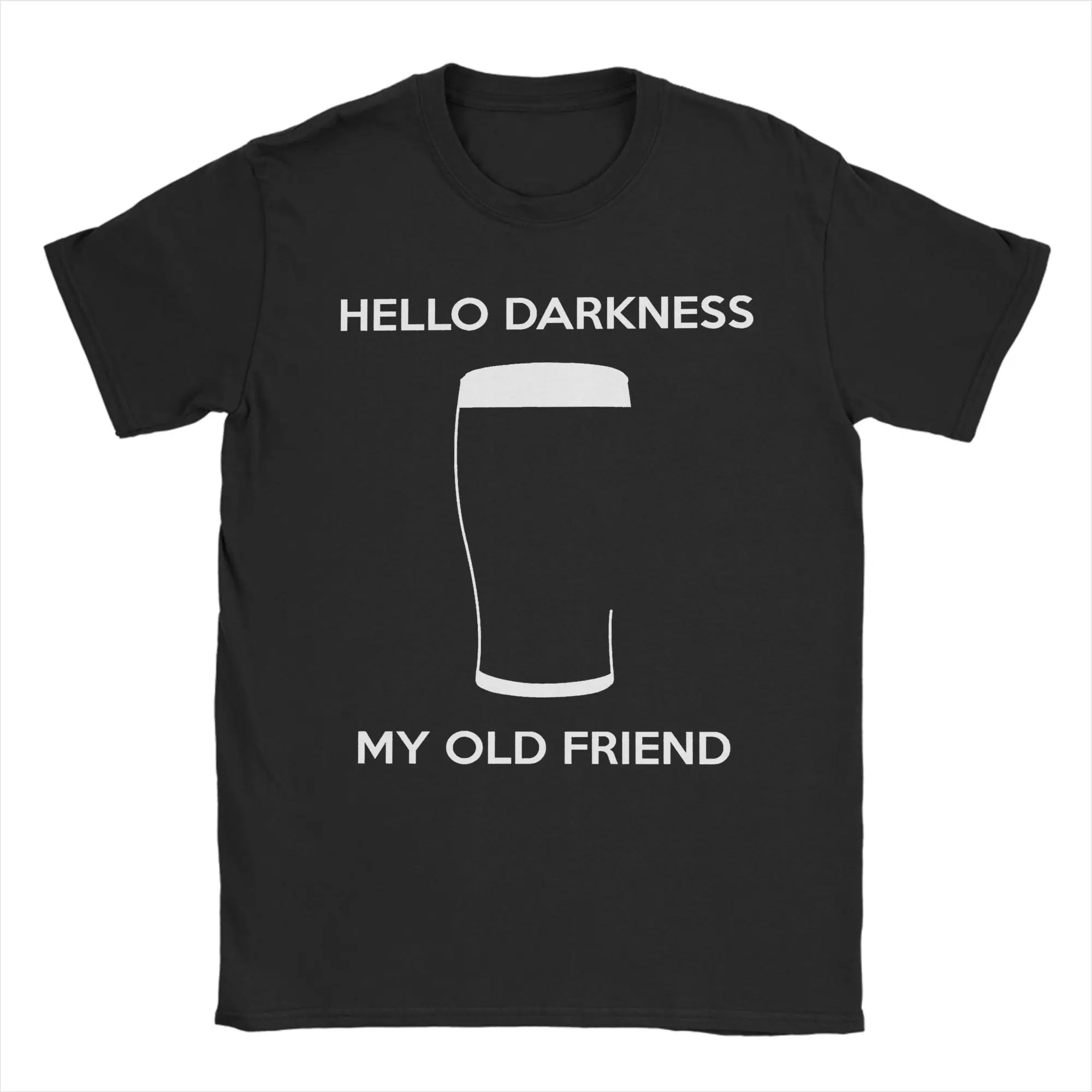 Hello Darkness My Old Friend Draught Beer T-Shirt Men  Novelty Cotton Tees Crewneck Short Sleeve T Shirts Graphic Clothing