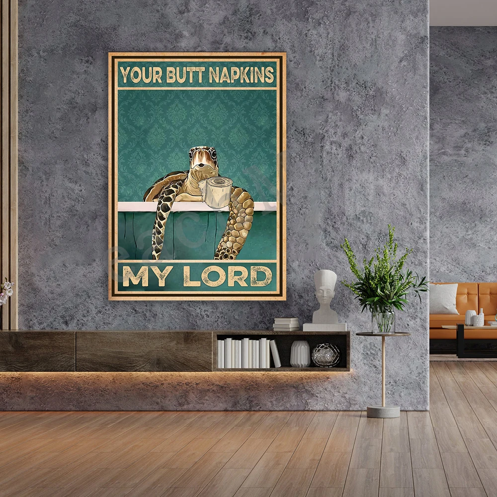 Your Butt Napkin My Lord Turtle Poster, Fun Bathroom Decor Poster Turtle Lover Gift
