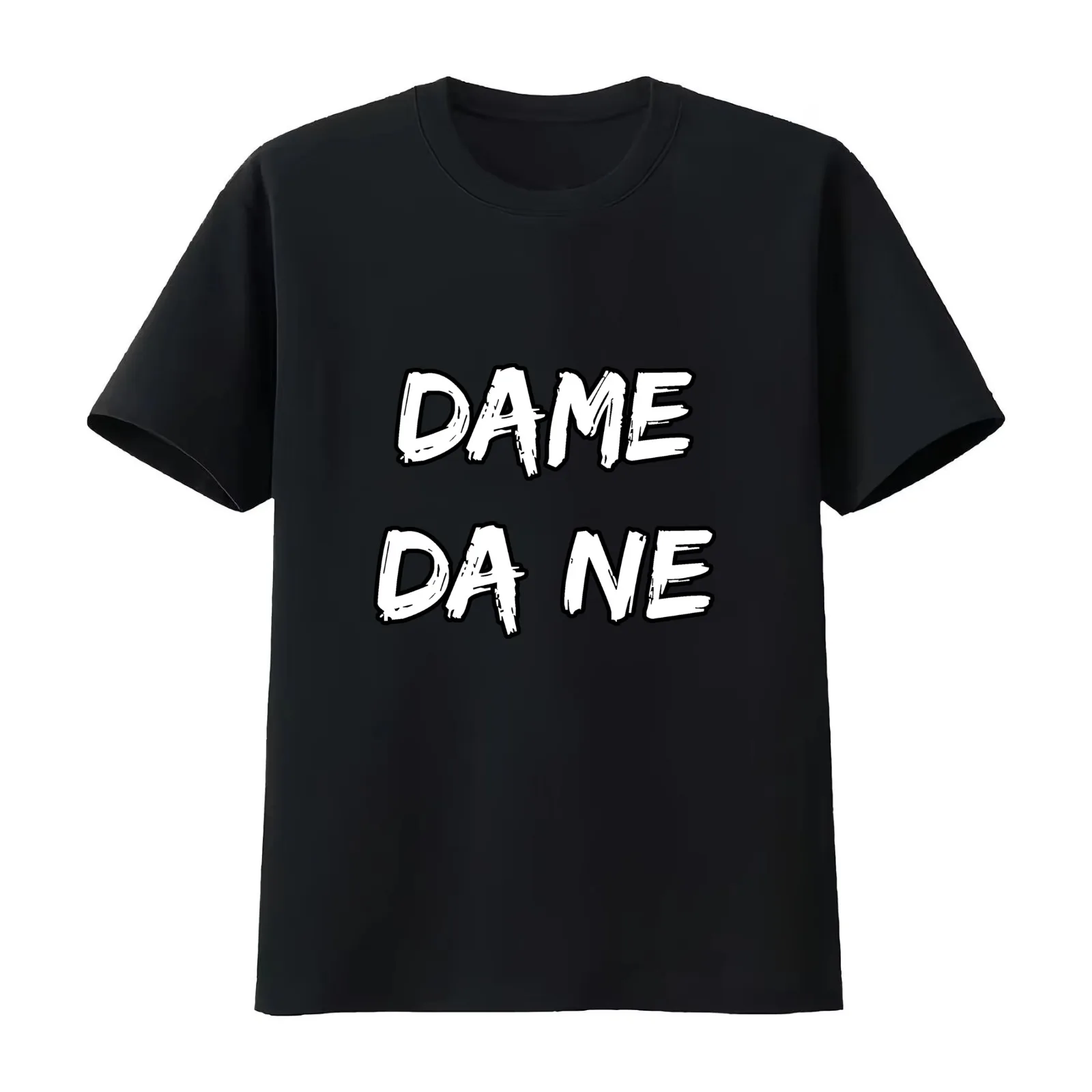 Baka Mitai - Dame Da Ne T-Shirt Summer Casual Cotton Tee Oversized Streetwear Tops Vintage Graphic Print Unisex Men Women