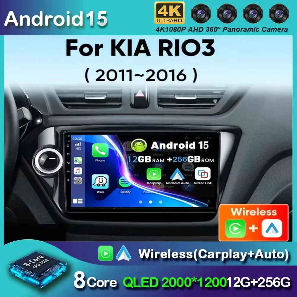 

Android 15 Car Radio For KIA RIO 3 RIO3 2010 - 2016 Wireless Carplay Android Auto Radio 4G Multimedia Player GPS RDS DSP 2 Din