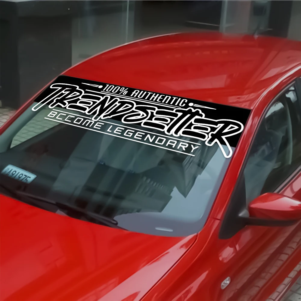 

JDM Car Sticker Trendsetter Become Legendary Decoration Windshield Banner Fashion External Accessories Waterproof Vinyl Decals