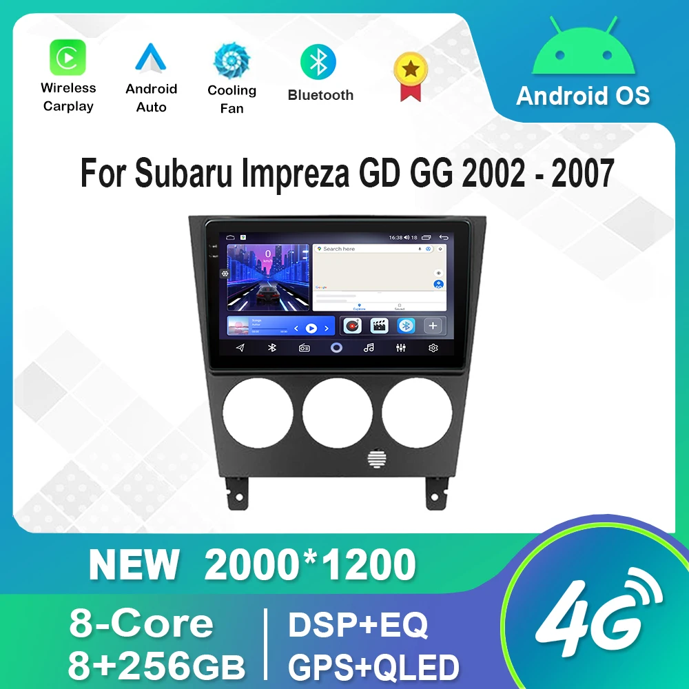 

For Subaru Impreza GD GG 2002 - 2007 9 inch Android Auto Video Multimedia Player GPS 4G Bluetooth DSP HD Touch Screen