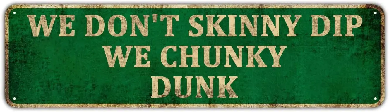 Decoración de pared para piscina, Bar, Hotel, hogar, We Don't Skinny Dip We Chunky Dunk, cartel de pared de piscina de Humor, placa colgante de pared Retro