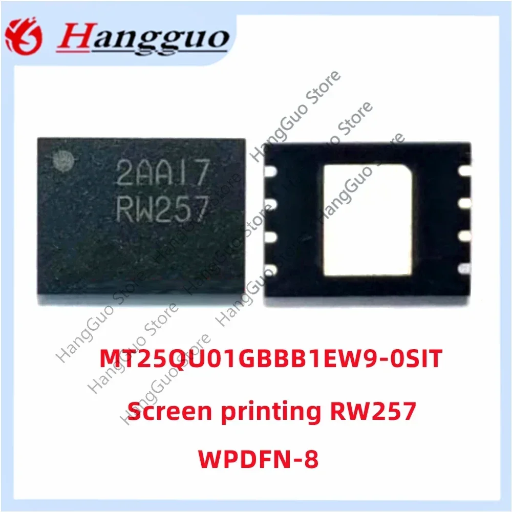 2PCS/Lot Original MT25QL01GBBB1EW9-0SIT RW256 MT25QU01GBBB1EW9-0SIT RW257 Package WPDFN-8 1GB memory IC chip