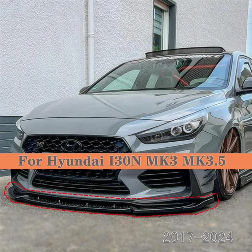 For Hyundai I30 N MK3 2017-2019  MK3.5 2020-2023+ Front Bumper Spoiler Lip Splitter Car Lower Splitter Blade Protector Body Kit