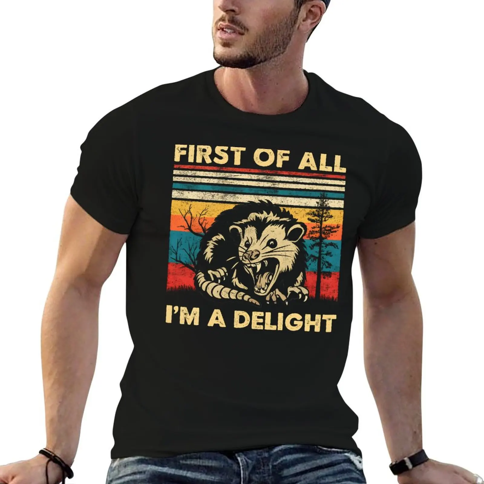 

First Of All I'm A Delight Sarcastic Possum T-Shirt t shirts for man graphic funny man t shirt luxury T-Shirt