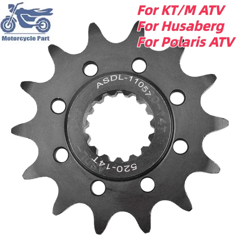 

520-14T Front Sprocket For KT/M ATV 450 XC 450 SX 505 SX 2008-2013 For Husaberg FE250 FE501 FS570 For Polaris ATV 450 525 Outlaw