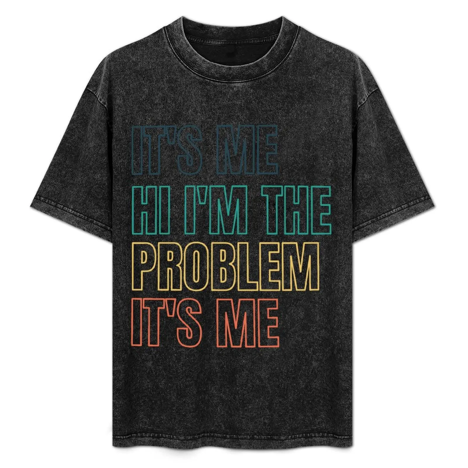 

it's me hi i'm the problem it's me T-Shirt for a boy anime clothes t shirt for men