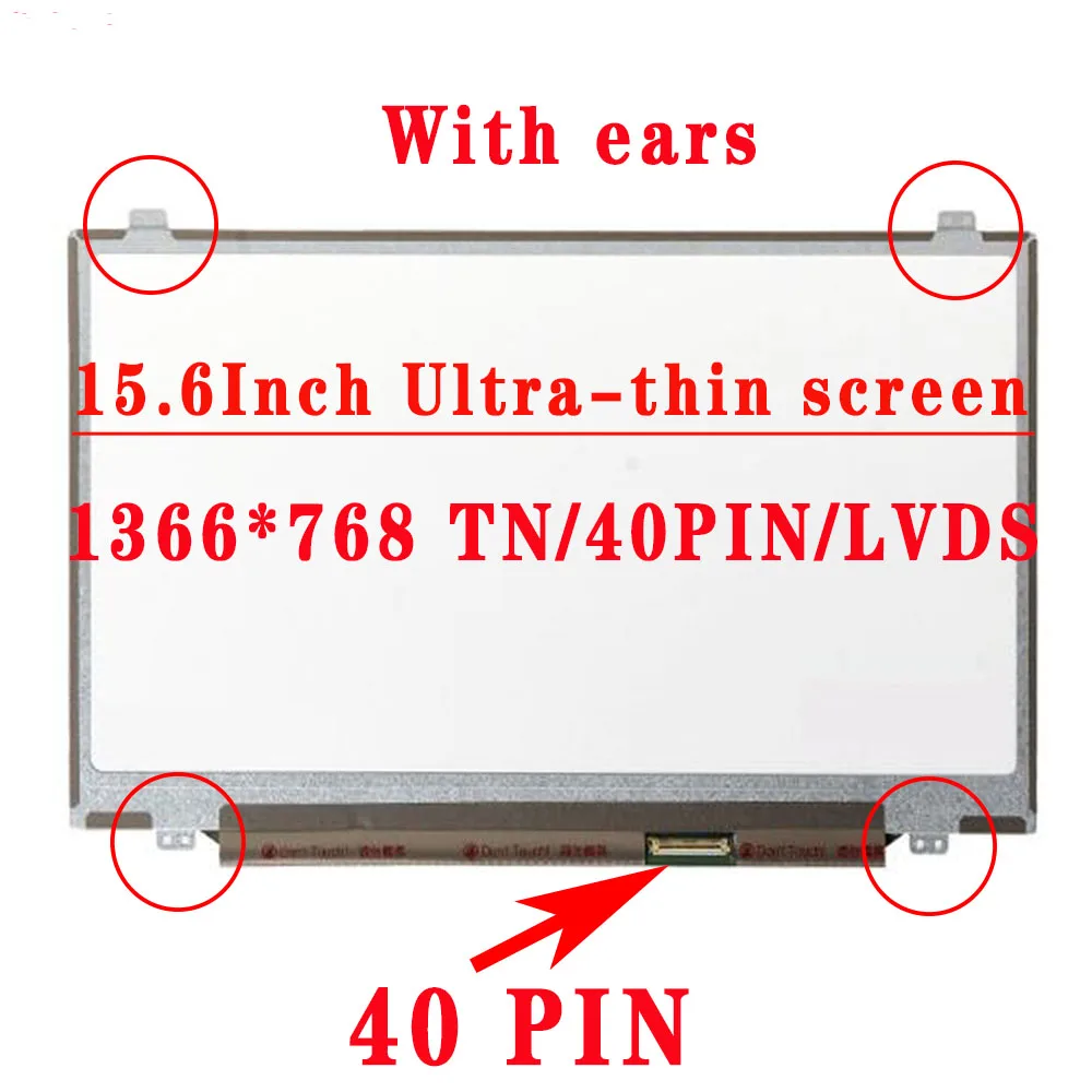 

15.6 inch 1366X768 TN HD 40PINS LVDS 60HZ Ultra-Thin LCD Screen For HP 15-p032 15-p075 15-p223 15-p224 15-p282 15-j126 15-b135