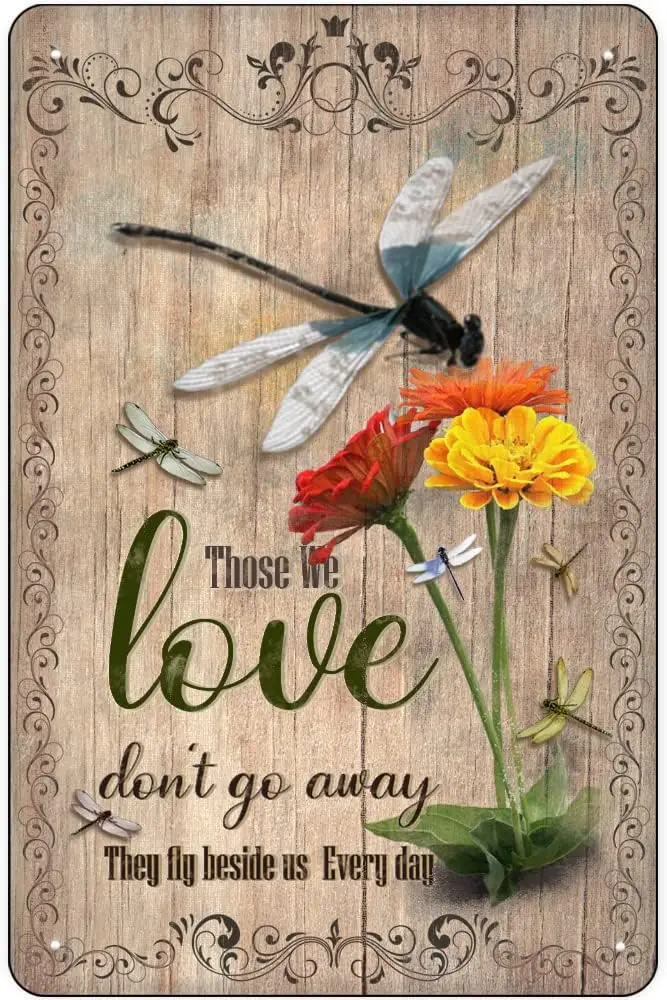 Dragonfly Those We Love Don't Go Away Hippie Vintage Tin Sign Colorful Sunflower Wall Art Motivational Quote Metal Sign Birt