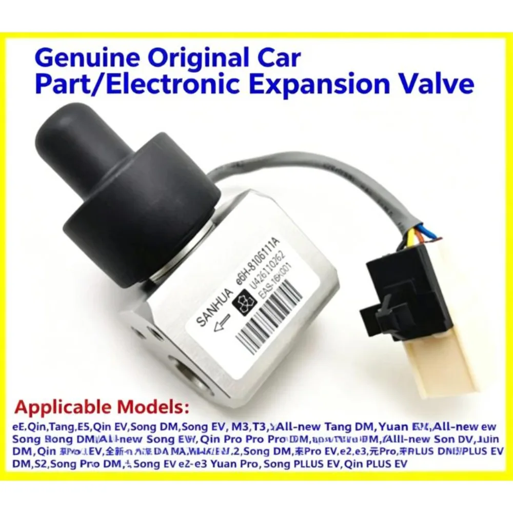 

For Byd Qin E5 Song Yuan EV QinPro SongMAX TangDM SongPLUS Electronic Expansion Valve Air Conditioning E6H-8106111A