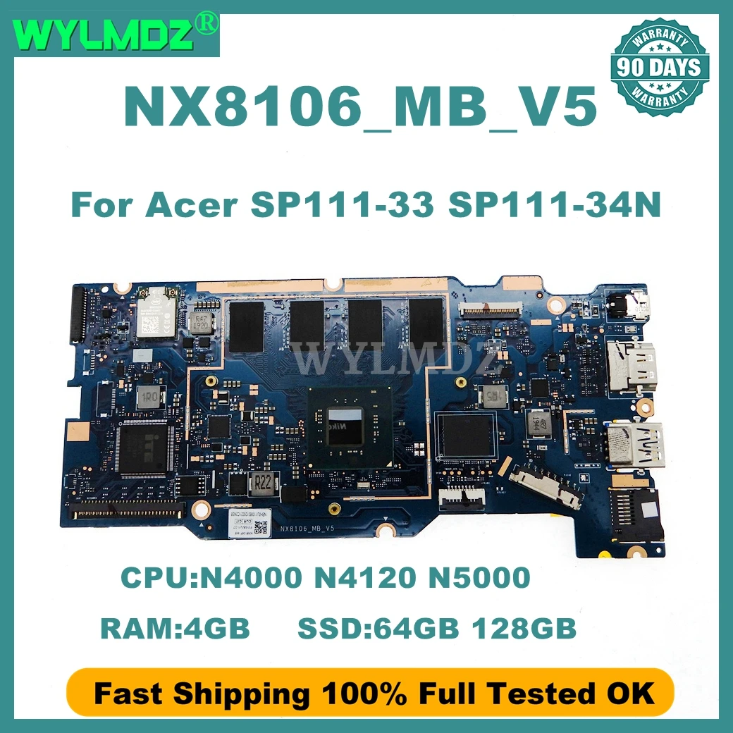 Placa Base Nx8106_Mb_V5 Para La Placa Base Del Ordenador Portátil Acer Sp111-33 Sp111-34N Con Cpu N4000 N4120 N5000 4G-Ram 64G/128G Ssd 100% Probado — -18%, 10.91€ Coupon, from 49.69€ – 18% descuento – €49.69