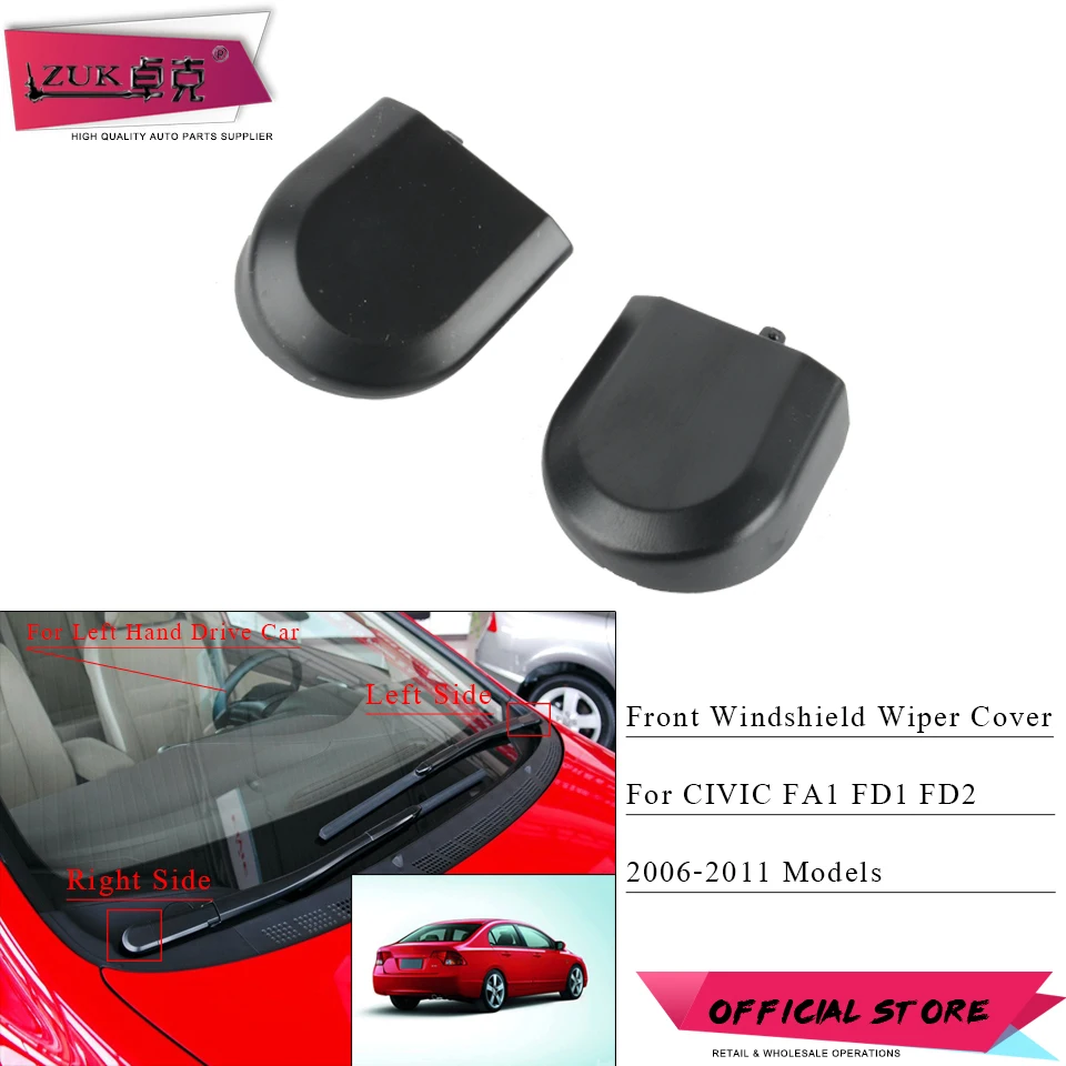 ZUK Front Windshield Wiper Arm Cover Cap For HONDA CIVIC 2006 2007 2008 2009 2010 2011 FA1 FD1 FD2 76602-SNA-A01 76601-SNA-A01