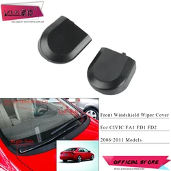 ZUK Front Windshield Wiper Arm Cover Cap For HONDA CIVIC 2006 2007 2008 2009 2010 2011 FA1 FD1 FD2 76602-SNA-A01 76601-SNA-A01