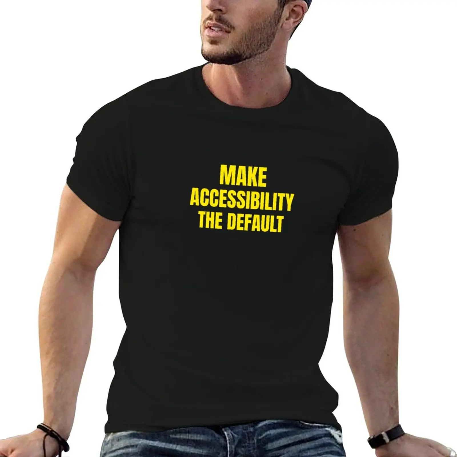 Make Accessibility The Default T-Shirt Casual Simple Design Short Sleeve Shirt