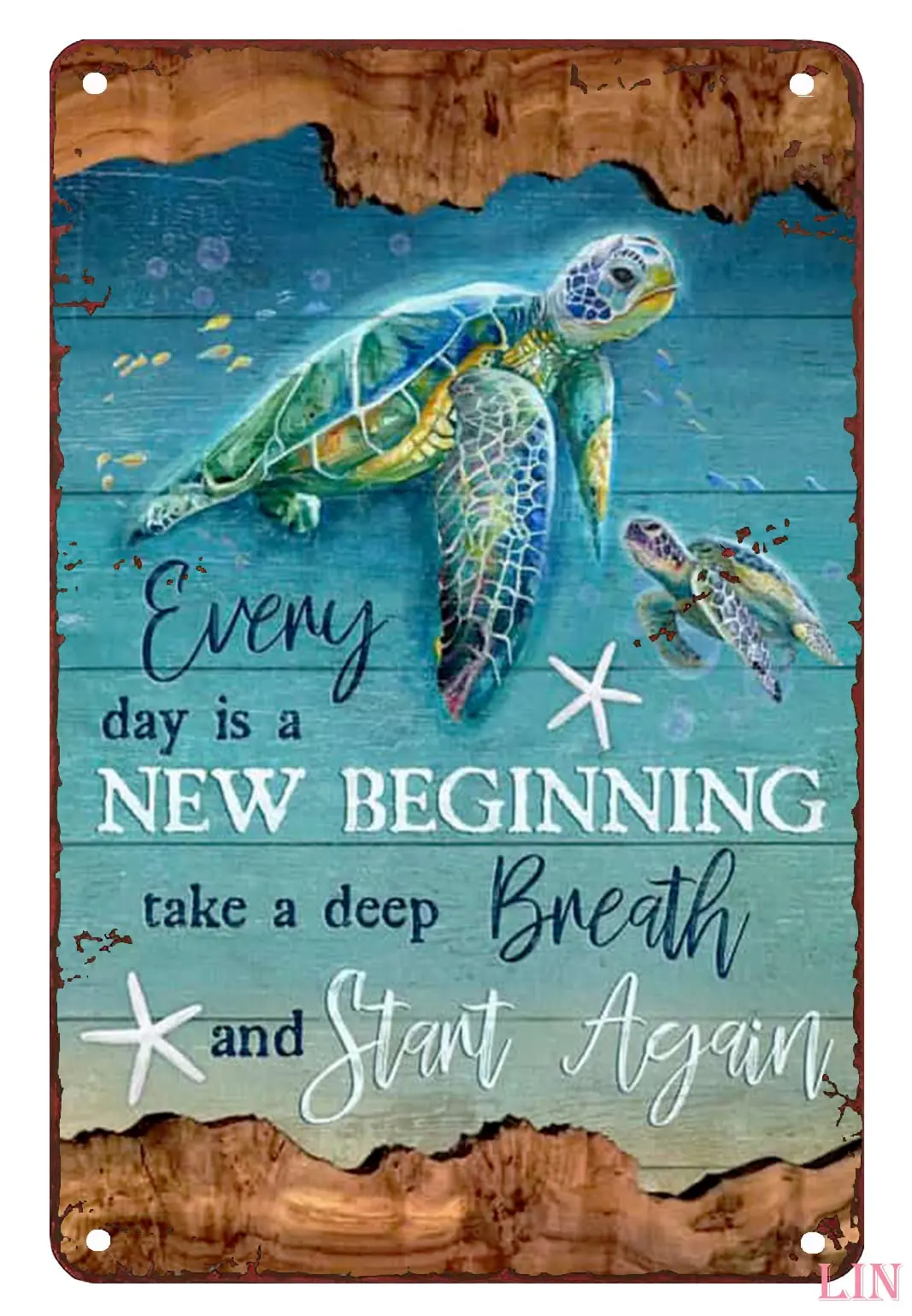 Sea Decor Turtle Under Ocean Everyday is a New Beginning Metal Signs Vintage Room Decor Aesthetic Wall Art Tin Sign Gift