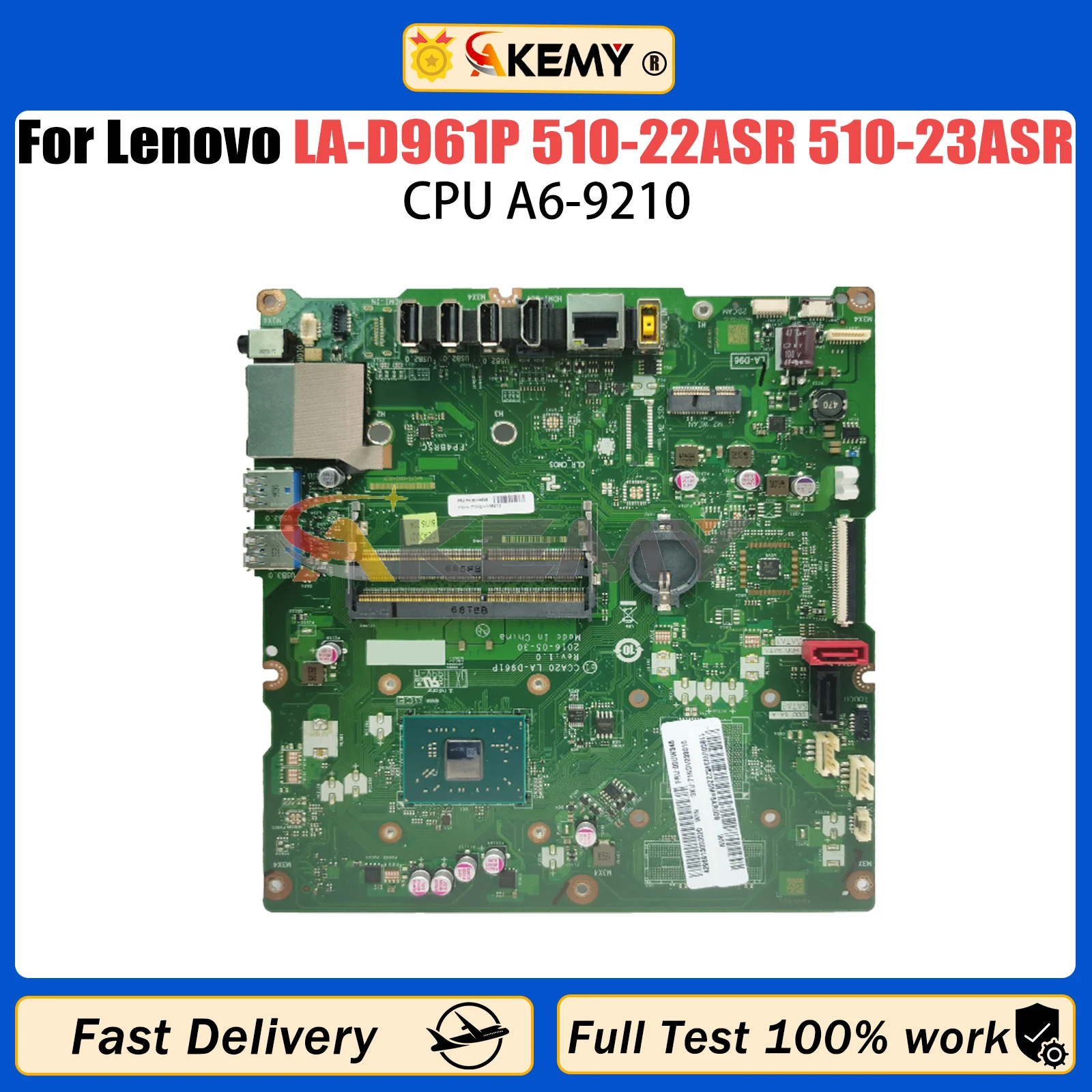 

AKEMY For Lenovo LA-D961P Mainboard AIO 510-22ASR 510-23ASR All-in-One Motherboard 01GJ243 00UW343 00UW352 With A6-9210 CPU