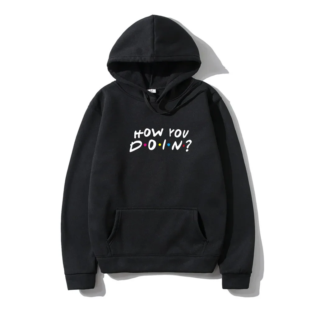 FRIENDS Printed Men Hoodies Sweatshirts Casual How You Doin Hoodie Sweatshirt Fashion hip hop Streetwear Hot Clothes Plus size