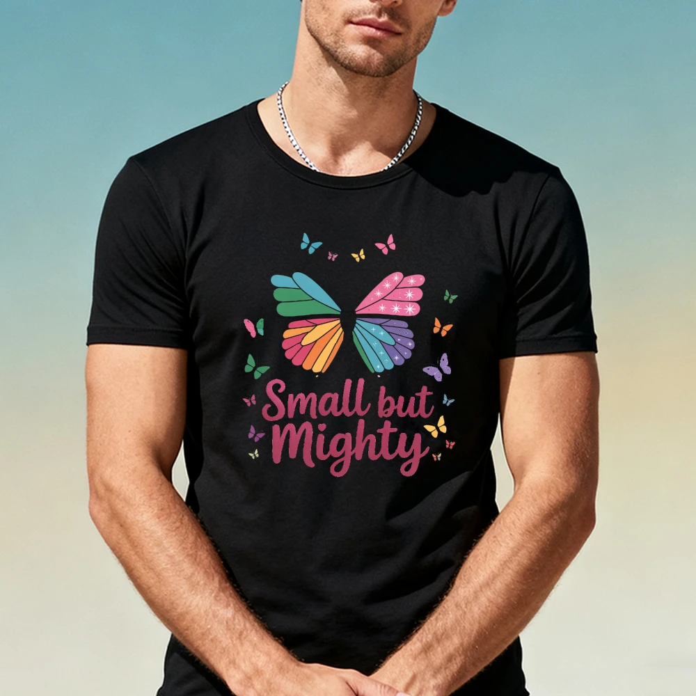 Confidence Lifestyle Casual T Shirt Men Rainbow Butterfly Tiny Butterflies But Mighty Laid-back Gentle Mind Indoor Daily Tee